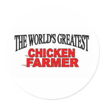 The World's Greatest Chicken Farmer stickers by theworldsgreatest The World's Greatest Chicken Farmer stickers