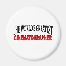 The World's Greatest Cinematographer Fridge Magnet