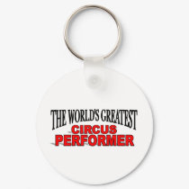 The World's Greatest Circus Performer keychains
