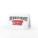 The World's Greatest Coffee Lover cards by theworldsgreatest The World's Greatest Coffee Lover cards