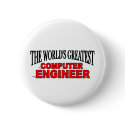 The World's Greatest Computer Engineer buttons by theworldsgreatest The World's Greatest Computer Engineer buttons