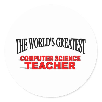 Computer Science Gifts on The World S Greatest Computer Science Teacher Round Sticker From