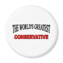 The World's Greatest Conservative magnets