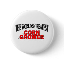 The World's Greatest Corn Grower buttons