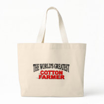 The World's Greatest Cotton Farmer bags by theworldsgreatest The World's Greatest Cotton Farmer bags