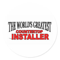 The World's Greatest Countertop Installer stickers by theworldsgreatest The World's Greatest Countertop Installer stickers