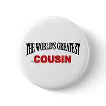 The World's Greatest Cousin Pinback Buttons