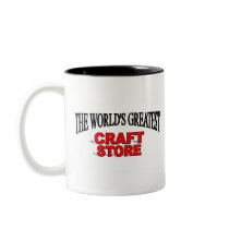 The World's Greatest Craft Store mugs by theworldsgreatest The World's Greatest Craft Store mugs