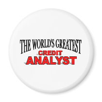 The World's Greatest Credit Analyst magnets by theworldsgreatest The World's Greatest Credit Analyst magnets