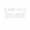 The World's Greatest Customer Service Representati t-shirts by theworldsgreatest The World's Greatest Customer Service Representati t-shirts