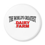 The World's Greatest Dairy Farm magnets
