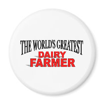 The World's Greatest Dairy Farmer Fridge Magnets