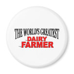 The World's Greatest Dairy Farmer magnets