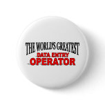 The World's Greatest Data Entry Operator buttons