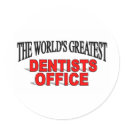 The World's Greatest Dentists Office stickers by theworldsgreatest The World's Greatest Dentists Office stickers