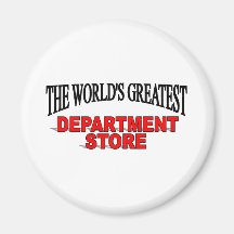 The World's Greatest Department Store Magnet