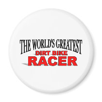 The World's Greatest Dirt Bike Racer magnets