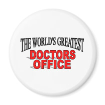 The World's Greatest Doctors Office magnets