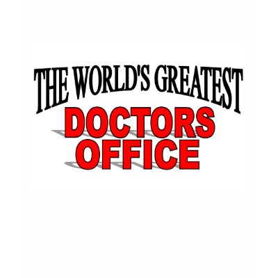 The World's Greatest Doctors Office T-shirts by theworldsgreatest