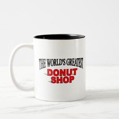  Donut Shop Coffee on The World S Greatest Donut Shop Coffee Mug From Zazzle Com