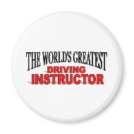 The World's Greatest Driving Instructor magnet
