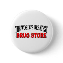 The World's Greatest Drug Store buttons by theworldsgreatest The World's Greatest Drug Store buttons