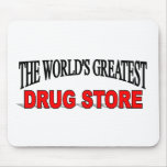 The World's Greatest Drug Store Mouse Mats