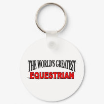 The World's Greatest Equestrian keychains by theworldsgreatest The World's Greatest Equestrian keychains