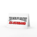 The World's Greatest Ex-Husband cards by theworldsgreatest The World's Greatest Ex-Husband cards