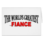 The World's Greatest Fiance Greeting Card