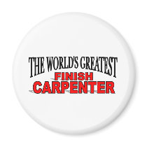 The World's Greatest Finish Carpenter magnets