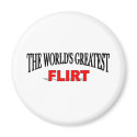 The World's Greatest Flirt magnets