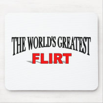 The World's Greatest Flirt mousepads by theworldsgreatest The World's Greatest Flirt mousepads