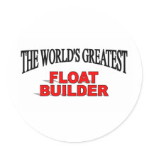 The World's Greatest Float Builder stickers by theworldsgreatest The World's Greatest Float Builder stickers