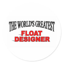 The World's Greatest Float Designer stickers by theworldsgreatest The World's Greatest Float Designer stickers