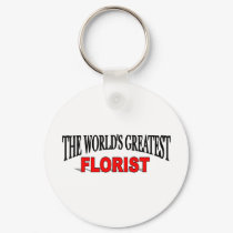 The World's Greatest Florist keychains by theworldsgreatest The World's Greatest Florist keychains