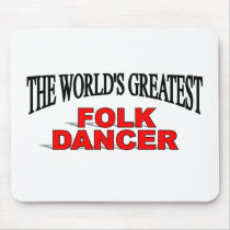 The World's Greatest Folk Dancer mousepads