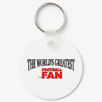 The World's Greatest Football Fan keychains by theworldsgreatest The World's Greatest Football Fan keychains