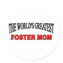 The World's Greatest Foster Mom stickers