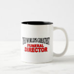 The World's Greatest Funeral Director Mug