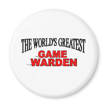 The World's Greatest Game Warden magnets