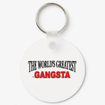 The World's Greatest Gangsta keychains by theworldsgreatest The World's Greatest Gangsta keychains