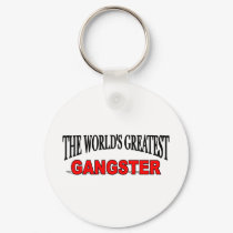 The World's Greatest Gangster keychains by theworldsgreatest The World's Greatest Gangster keychains