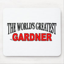 The World's Greatest Gardner mousepads by theworldsgreatest The World's Greatest Gardner mousepads