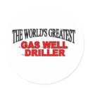 The World's Greatest Gas Well Driller stickers