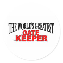 The World's Greatest Gate Keeper stickers by theworldsgreatest The World's Greatest Gate Keeper stickers