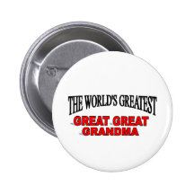 The World's Greatest Great Great Grandma Pins