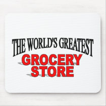 The World's Greatest Grocery Store mousepads by theworldsgreatest The World's Greatest Grocery Store mousepads