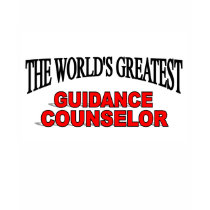 The World's Greatest Guidance Counselor t-shirts