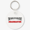The World's Greatest Headmaster keychains by theworldsgreatest The World's Greatest Headmaster keychains